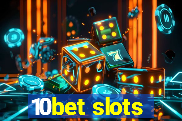 10bet slots